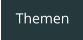 Themen